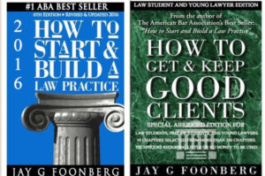 How to Start & Build a Law Practice & How to Get & Keep Good Clients